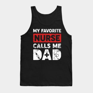 Mens My Favorite Nurse Calls Me Dad Tank Top